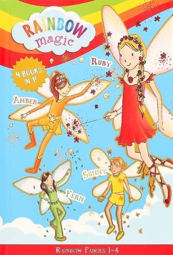 Rainbow Fairies: Books 1-4: Ruby the Red Fairy, Amber the Orange Fairy, Sunny the Yellow Fairy, Fern the Green Fairyvolume 1