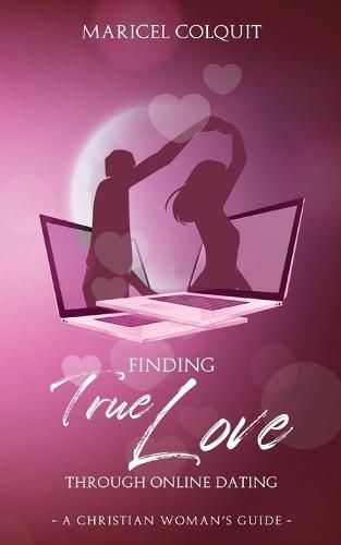 Cover image for Finding True Love Through Online Dating