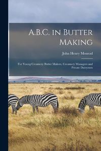 Cover image for A.B.C. in Butter Making