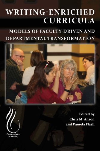 Cover image for Writing-Enriched Curricula: Models of Faculty-Driven and Departmental Transformation