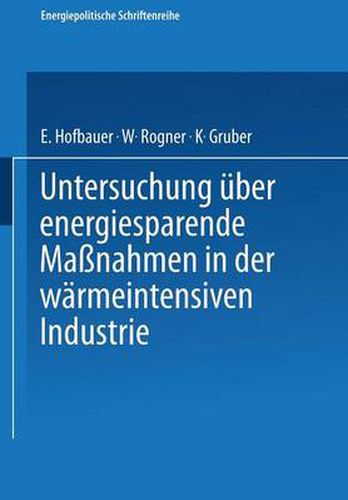 Cover image for Untersuchung UEber Energiesparende Massnahmen in Der Warmeintensiven Industrie