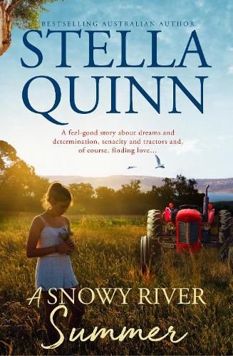 Cover image for A Snowy River Summer: Fresh, funny and down-to-earth romance for 2025 from a new star of Australian rural romance. Perfect for readers of Rachael J