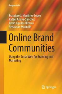 Cover image for Online Brand Communities: Using the Social Web for Branding and Marketing