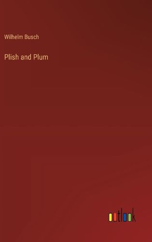 Plish and Plum