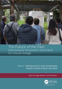 Cover image for The Future of the Past: Paths towards Participatory Governance for Cultural Heritage