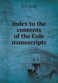 Cover image for Index to the contents of the Cole manuscripts