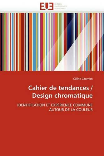 Cover image for Cahier de Tendances / Design Chromatique