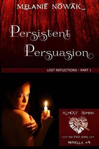 Cover image for Persistent Persuasion: Lost Reflections - Part 1