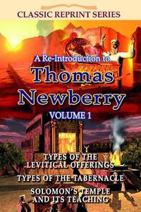 Cover image for A Re-Introduction To Thomas Newberry Vol 1