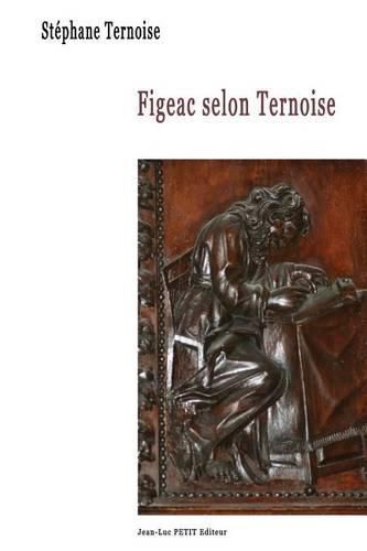 Figeac selon Ternoise