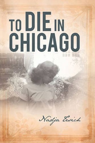 Cover image for To Die in Chicago