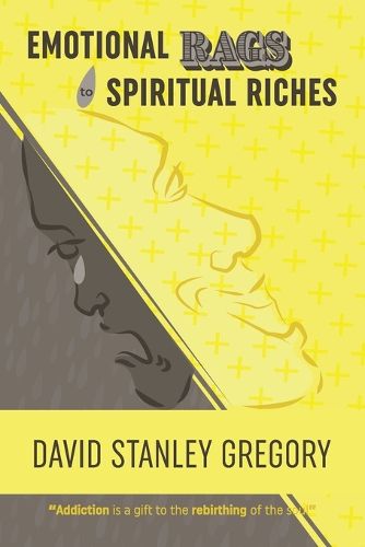 Cover image for Emotional Rags to Spiritual Riches