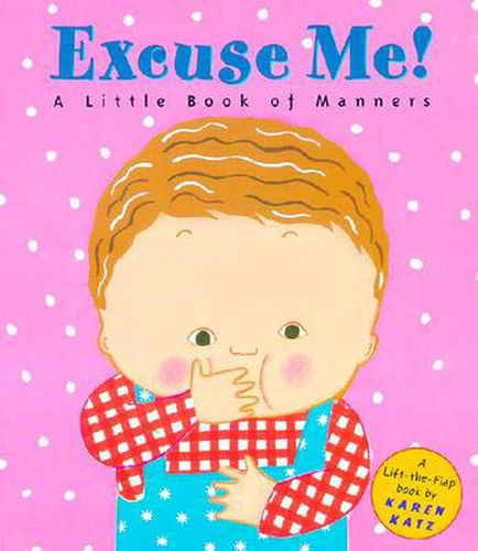 Cover image for Excuse Me!: a Little Book of Manners