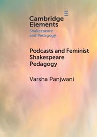 Cover image for Podcasts and Feminist Shakespeare Pedagogy