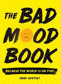 Cover image for The Bad Mood Book