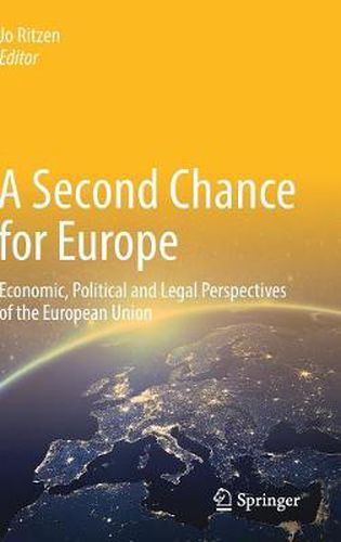 Cover image for A Second Chance for Europe: Economic, Political and Legal Perspectives of the European Union