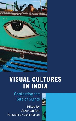 Cover image for Visual Cultures in India