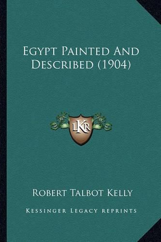 Cover image for Egypt Painted and Described (1904)