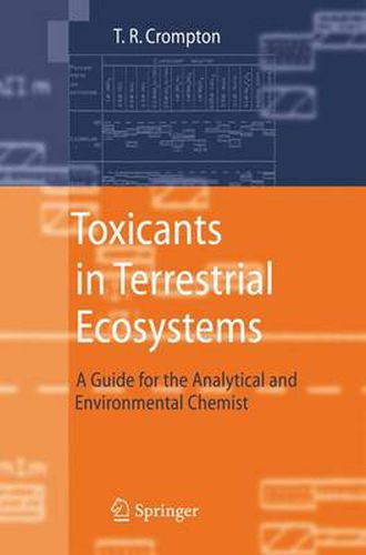 Cover image for Toxicants in Terrestrial Ecosystems: A Guide for the Analytical and Environmental Chemist