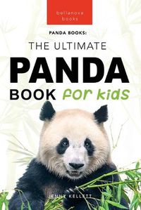 Cover image for Pandas The Ultimate Panda Book for Kids
