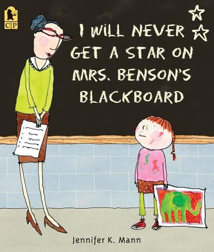 Cover image for I Will Never Get a Star on Mrs. Benson's Blackboard