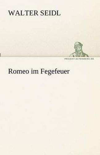 Cover image for Romeo im Fegefeuer