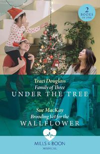 Cover image for Family Of Three Under The Tree / Brooding Vet For The Wallflower