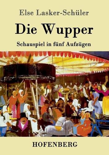 Cover image for Die Wupper: Schauspiel in funf Aufzugen