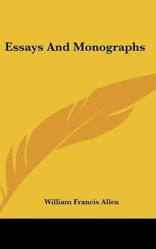 Essays and Monographs