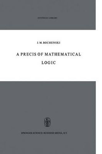 Cover image for A Precis of Mathematical Logic