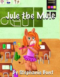 Cover image for Jule the Mule: Long Vowel U Sound