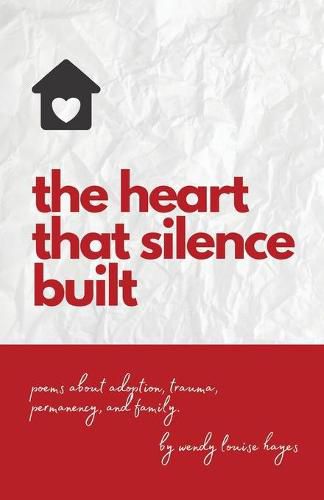 Cover image for The heart that silence built