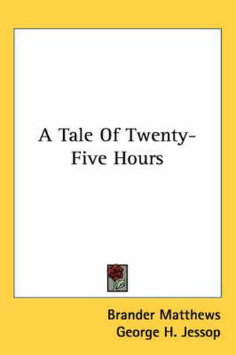 Cover image for A Tale of Twenty-Five Hours