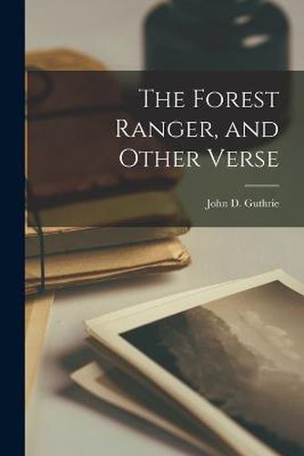 Cover image for The Forest Ranger, and Other Verse