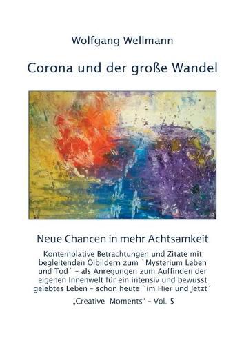 Cover image for Corona und der grosse Wandel: Neue Chancen in mehr Achtsamkeit