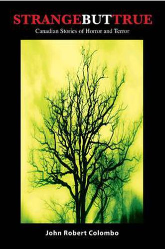 Cover image for Strange but True: Canadian Stories of Horror and Terror