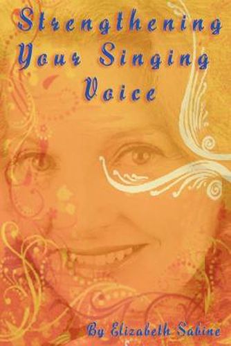 Cover image for Strengthening Your Singing Voice