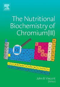 Cover image for The Nutritional Biochemistry of Chromium(III)