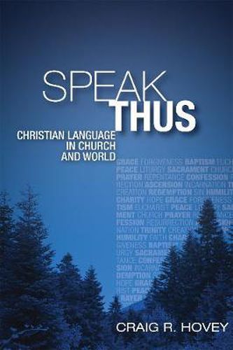 Cover image for Speak Thus: Christian Language in Church and World