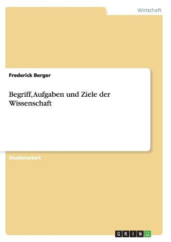 Cover image for Begriff, Aufgaben und Ziele der Wissenschaft