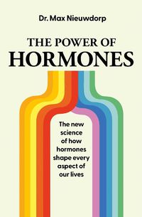 Cover image for The Power of Hormones