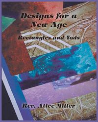 Cover image for Designs for a New Age: Rectangles and Yods