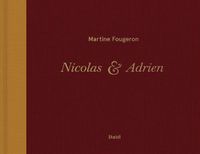 Cover image for Martine Fougeron / Nicolas et Adrien: A World with Two Sons