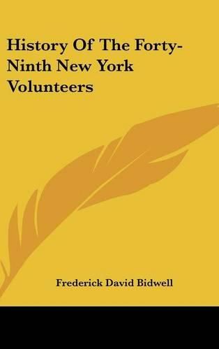 Cover image for History of the Forty-Ninth New York Volunteers