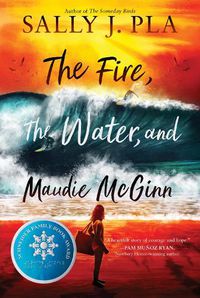 Cover image for The Fire, the Water, and Maudie McGinn