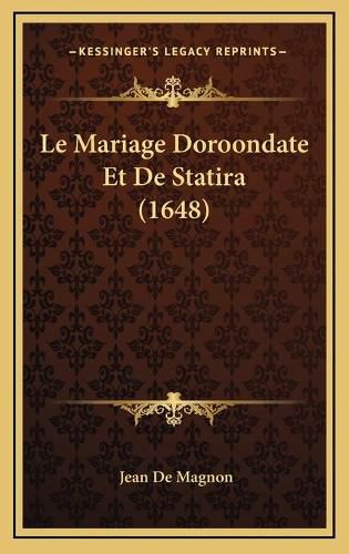 Le Mariage Doroondate Et de Statira (1648)