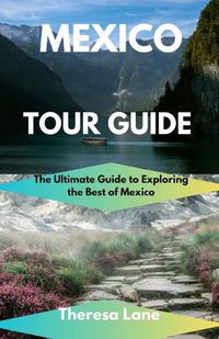 Cover image for Mexico Tour Guide
