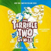 Cover image for The Terrible Two Go Wild Lib/E