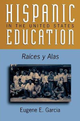 Cover image for Hispanic Education in the United States: Ra'ces y Alas