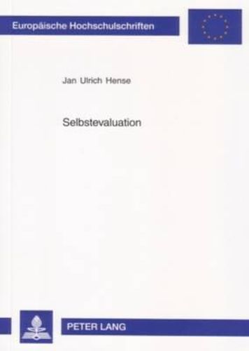Cover image for Selbstevaluation: Erfolgsfaktoren Und Wirkungen Eines Ansatzes Zur Selbstbestimmten Qualitaetsentwicklung Im Schulischen Bereich